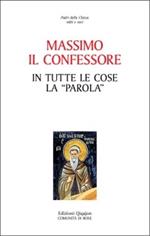 In tutte le cose la «Parola»