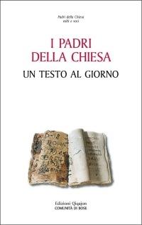 Un testo al giorno. Letture dei padri d'Occidente per i tempi di Avvento, Natale, Quaresima, Pasqua - copertina