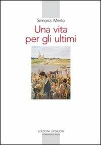 Una vita per gli ultimi. Le missioni dell'archimandrita Spiridon - Simona Merlo - copertina