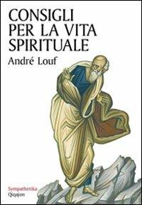 Consigli per la vita spirituale - André Louf - copertina