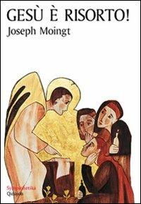 Gesù è risorto - Joseph Moingt - copertina