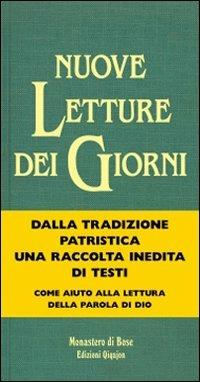 Nuove letture dei giorni. Testi dei padri d'oriente e d'occidente per tutti i tempi liturgici - copertina