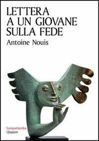 Lettera a un giovane sulla fede - Antoine Nouis - copertina