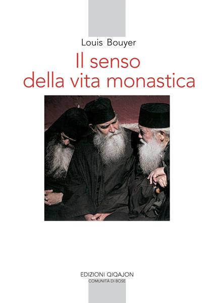 Il senso della vita monastica - Louis Bouyer - copertina