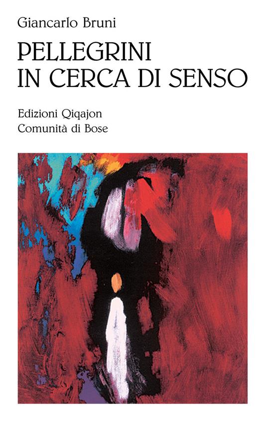 Pellegrini in cerca di senso - Giancarlo Bruni - copertina