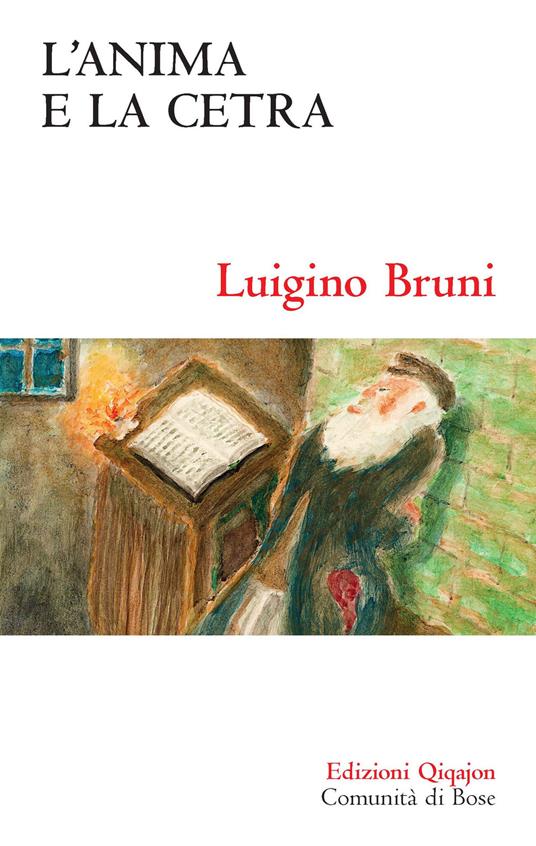 L' anima e la cetra. Ciò che i salmi dicono di noi - Luigino Bruni - copertina