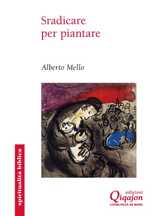 Sradicare per piantare. Il libro di Geremia - Alberto Mello - copertina