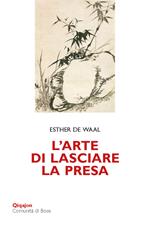 L'arte di lasciare la presa. La pietruzza bianca