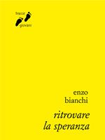 Ritrovare la speranza