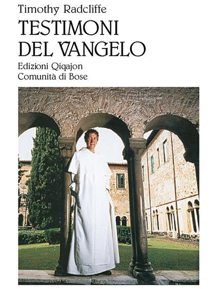 Testimoni del Vangelo - Timothy Radcliffe,Riccardo Larini - ebook