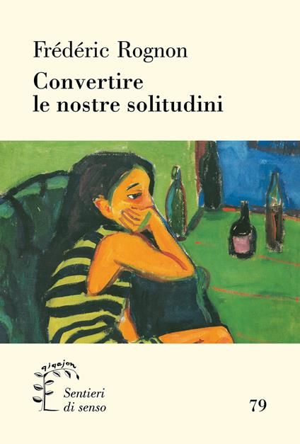 Convertire le nostre solitudini - Frédéric Rognon - copertina