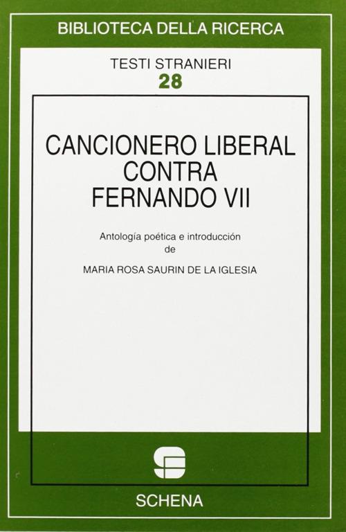 Cancionero liberal contra Fernando VII - M. Rosa Saurin de la Iglesia - copertina