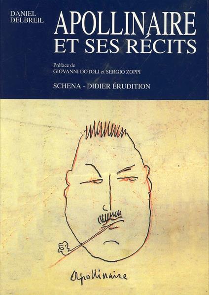 Apollinaire et ses récits - Daniel Delbreil - copertina