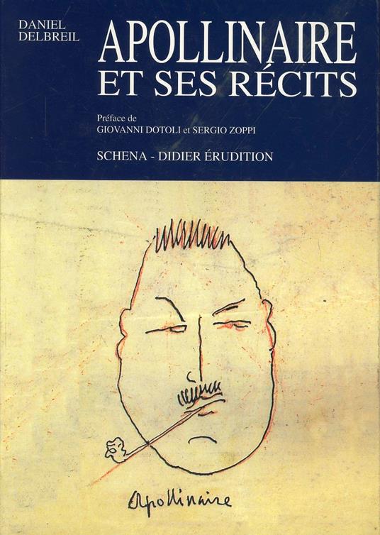 Apollinaire et ses récits - Daniel Delbreil - copertina