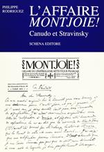 L' affaire Montjoie! Canudo et Stravinsky