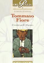 Tommaso Fiore. Il formicone di Altamura