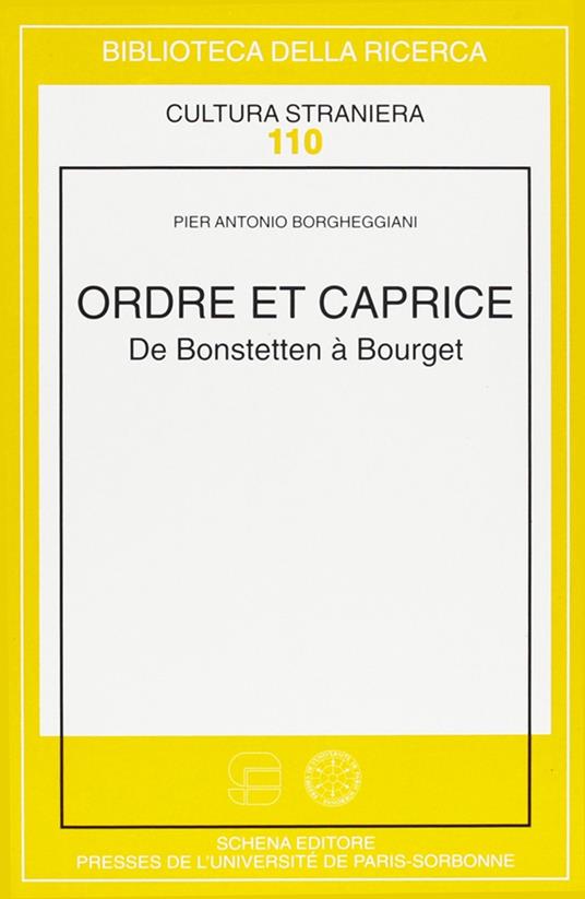 Ordre et caprice. De Bonstetten à Bourget - P. Antonio Borgheggiani - copertina