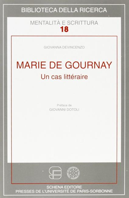 Marie de Gournay. Un cas littéraire - Giovanna Devincenzo - copertina