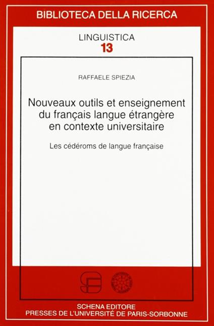 Nouveaux outils et enseignement du française langue étrangère en contexte universitaire. Les cédéranes de langue française - Raffaele Spiezia - copertina