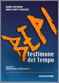 Bepi testimone del tempo - Gianni Custodero,Angelo S. Trisciuzzi - copertina