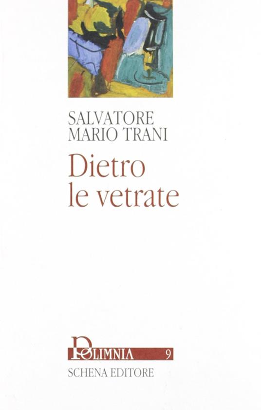 Dietro le vetrate - Salvatore M. Trani - copertina