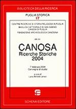 Canosa. Ricerche storiche 2004