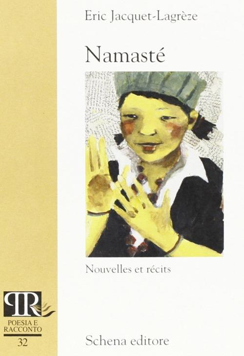 Namasté. Nouvelles et récits - Eric Jacquet Lagrèze - copertina