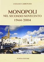 Monopoli nel secondo Novecento 1944-2004