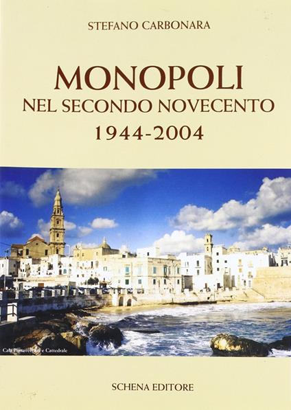 Monopoli nel secondo Novecento 1944-2004 - Stefano Carbonara - copertina