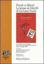 Parole et liberté: la langue de mai 68 di Giovanni Dotoli. Atti della Giornata di studio Libera Università degli studi «San Pio V» (Roma, 28 maggio 2009)