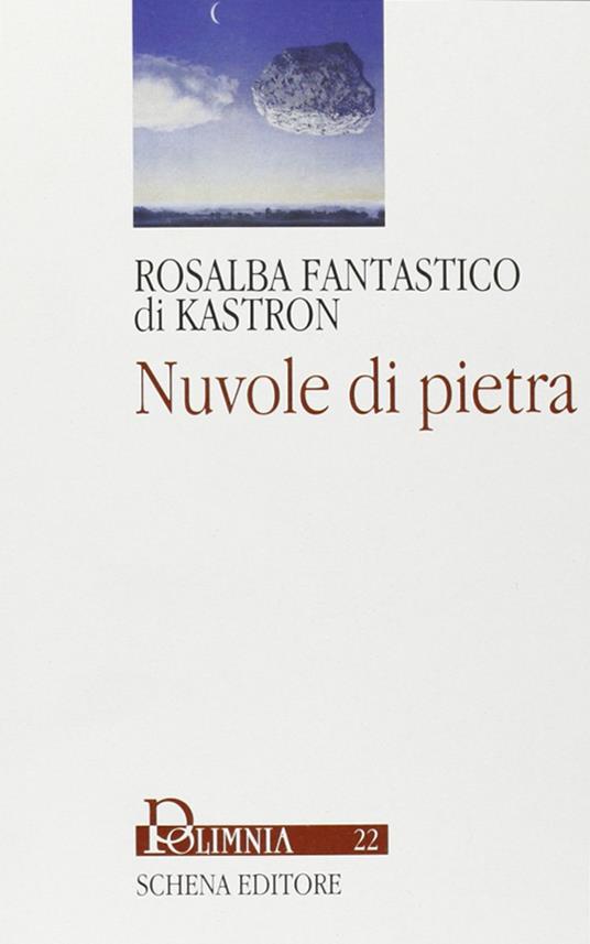 Nuvole di pietra - Rosalba Fantastico di Kastron - copertina