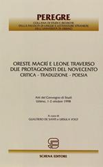 Oreste Macrì e Leone Traverso. Due protagonisti del Novecento. Critica, traduzione, poesia