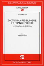 Dictionnaire bilingue et francophonie. Le francais quebecois