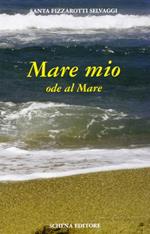 Mare mio. Ode al mare