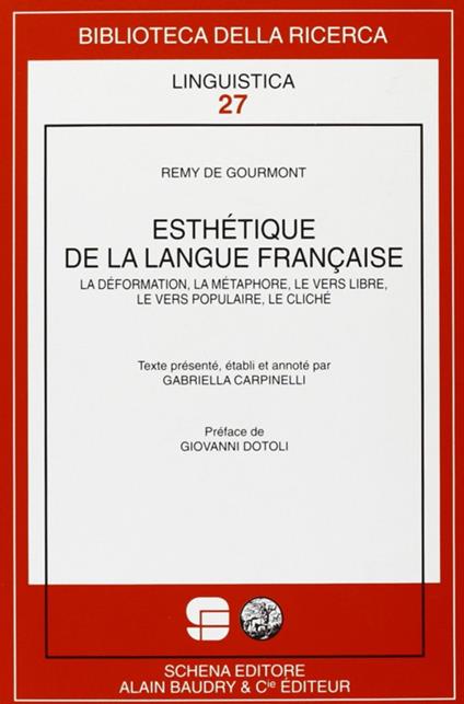 Esthétique de la langue française. La déformation, la métaphore, le vers libre, le vers populaire, le cliché - Rémy de Gourmont - copertina