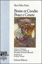 Braise et cendre-Brace e cenere