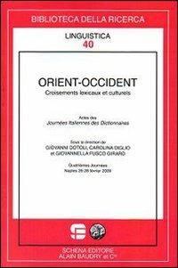 Orient-Occident. Croisements lexicaux et culturels - copertina