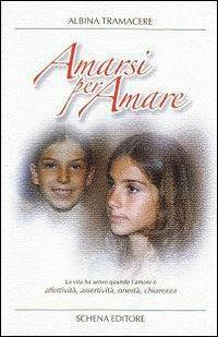 Amarsi per amare - Albina Tramacere - copertina