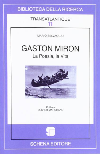 Gaston Miron. La poesia, la vita - Mario Selvaggio - copertina