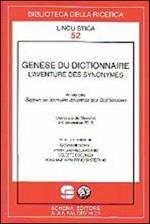 Gènese du dictionnaire. L'aventure des synonymes