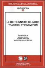Le dictionnaire bilingue tradition et innovation