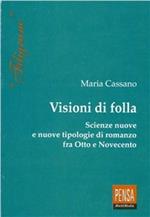 Visioni di folla. Scienze nuove e nuove tipologie di romanzo fra Otto e Novecento