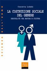 La costruzione sociale del genere. Sessualità tra natura e cultura