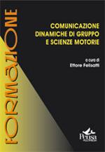 Comunicazione. Dinamiche di gruppo e scienze motorie