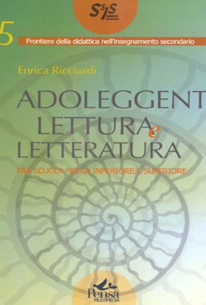 Adoleggenti, lettura e letteratura. Tra scuola media e superiore - Enrica Ricciardi - copertina