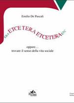 Et... cetera oppure trovare il senso della vita