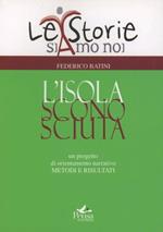 L' isola sconosciuta. Un progetto di orientamento narrativo. Metodi e risultati