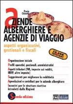 Aziende alberghiere e agenzie di viaggio. Aspetti organizzativi, gestionali e fiscali