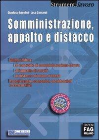 Somministrazione, appalto e distacco - Gianluca Anselmi,Luca Contardi - copertina