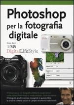 Photoshop per la fotografia digitale